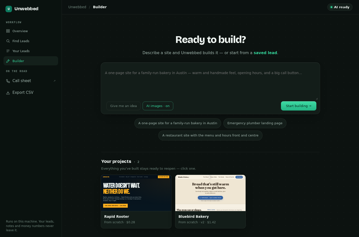 The Unwebbed Builder — describe a site and it builds it, with finished projects below